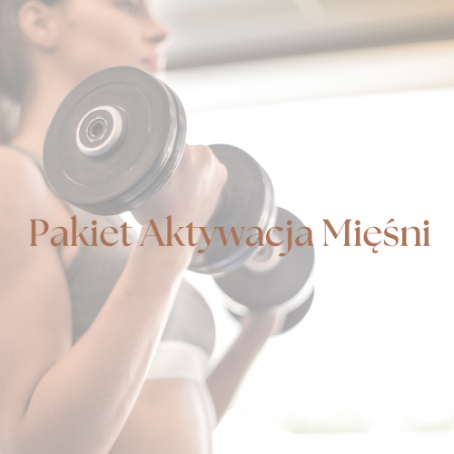 PAKIET aktywacja mięśni